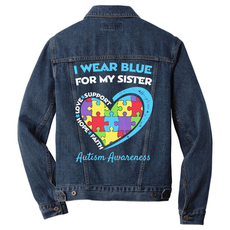 Autism Sister T  Shirt Autism Sister Men Denim Jacket by vmcdermott132 | Artistshot