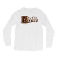 Run Away Quote Long Sleeve Shirts | Artistshot