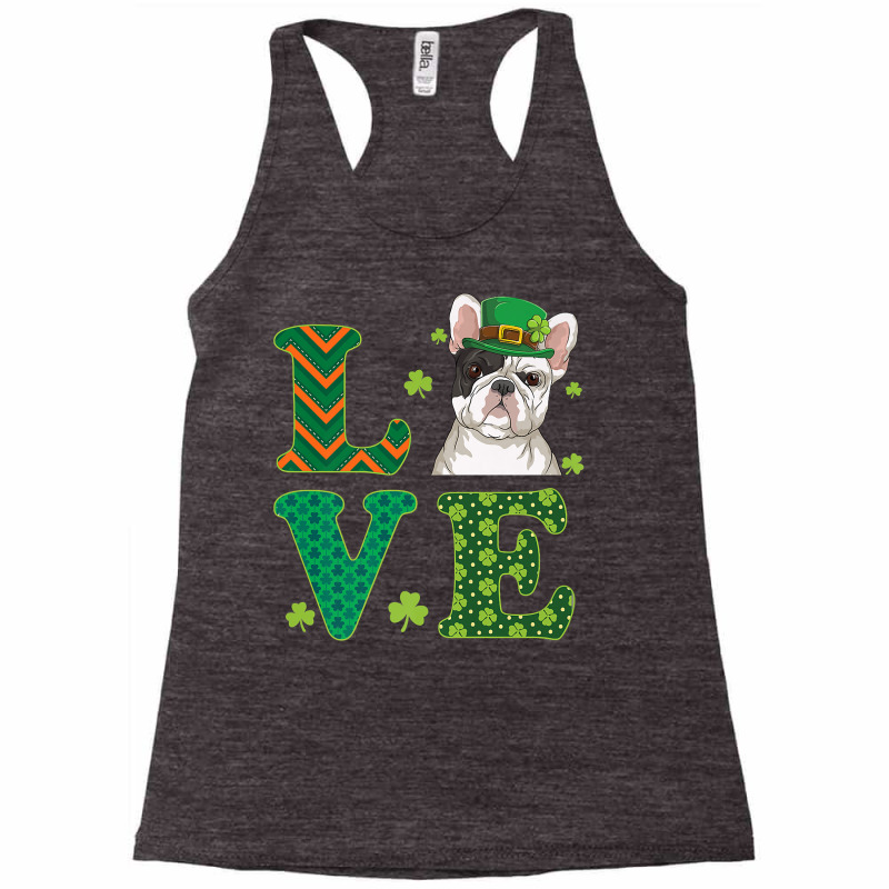 I Love My French Bulldog St. Patricks Day Funny Dog Lover Premium T Sh Racerback Tank by atereabag | Artistshot