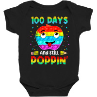 Happy 100 Days Of School And Still Poppin 100th Day Pop It T Shirt Baby Bodysuit | Artistshot