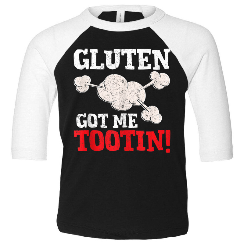 Gluten Got Me Tootin Wheat Barley Free Joke Toddler 3/4 Sleeve Tee | Artistshot