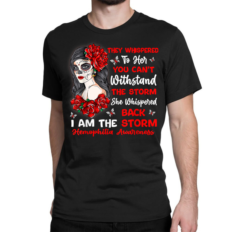 I Am The Storm Afro Hippie Hemophilia Warrior T Shirt Classic T-shirt by kamrynshut8 | Artistshot