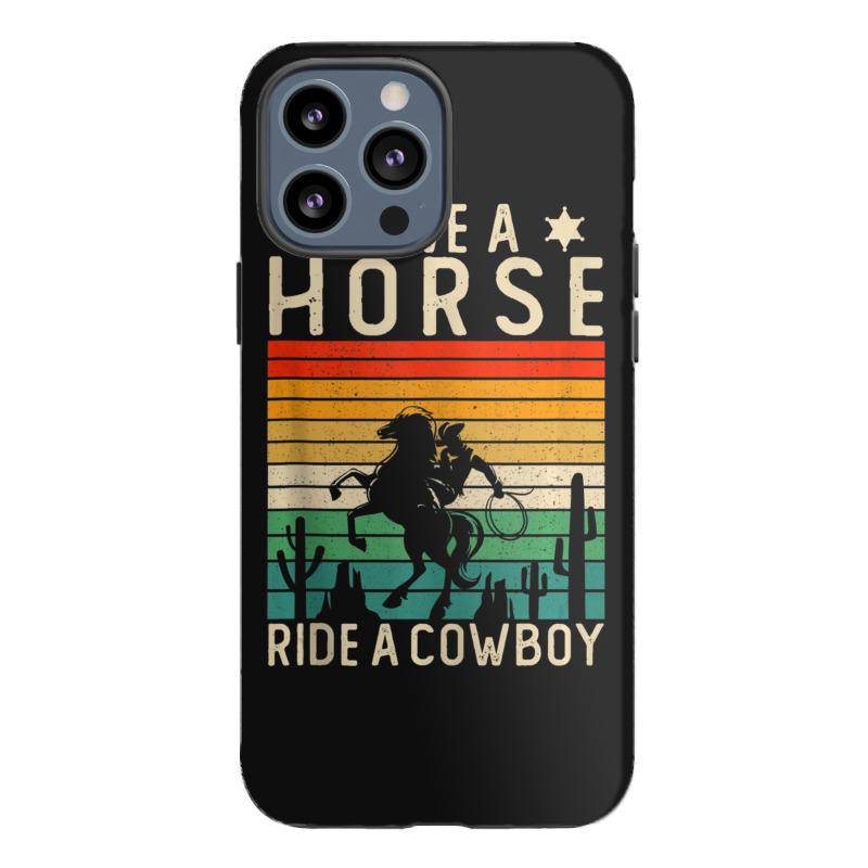 Horse Riding Adult Joke Save A Horse Ride A Cowboy Iphone 13 Pro Max Case | Artistshot