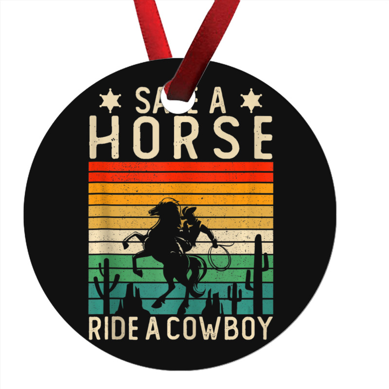 Horse Riding Adult Joke Save A Horse Ride A Cowboy Ornament | Artistshot