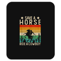 Horse Riding Adult Joke Save A Horse Ride A Cowboy Mousepad | Artistshot