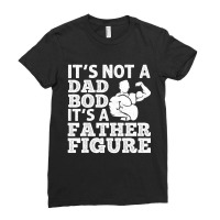 Dad Bod For Dad Men Dad Bod Father Gym Workout Ladies Fitted T-shirt | Artistshot