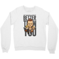 Better Than You Green Crewneck Sweatshirt | Artistshot