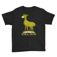 Dill Does Pickles Youth Tee | Artistshot