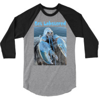 Funny Jumpscare Lobster Meme Blue Crustacean  Get Lobstered 3/4 Sleeve Shirt | Artistshot