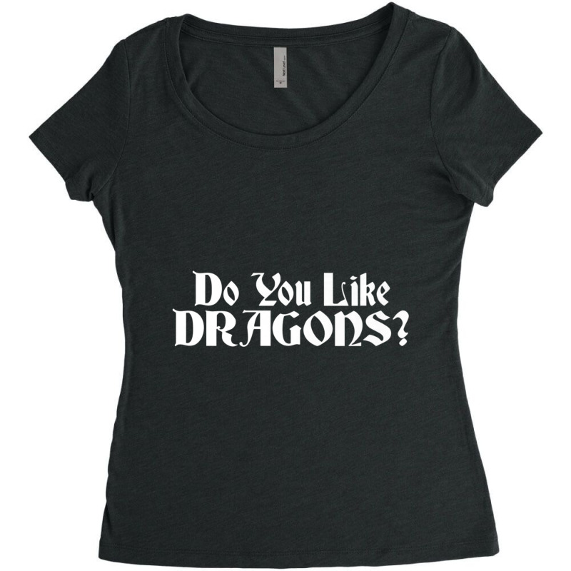 Do You Like Dragons Joke Nuts Women's Triblend Scoop T-shirt by longho | Artistshot