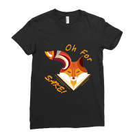 For Fox Sake Ladies Fitted T-shirt | Artistshot