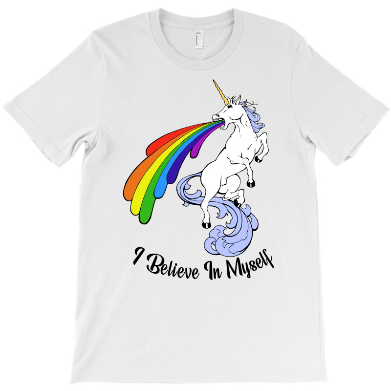 I Believe In Myself , Unicorns Is Real (black Text) T-shirt | Artistshot