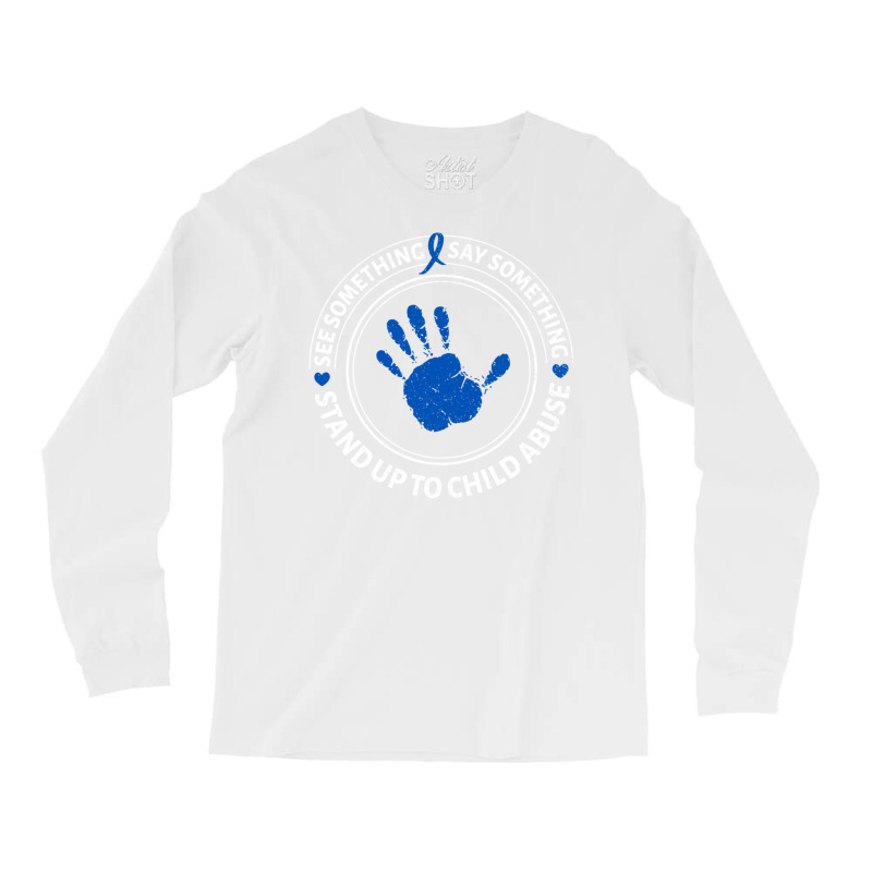 See Something Say Something Child Abuse Long Sleeve Shirts | Artistshot