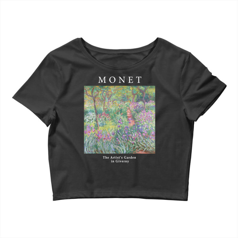 Claude Monet's The Artist's Garden At Giverny Art Lover T Shirt Crop Top by javauxswar | Artistshot