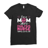 Womens I'm A Mom Nurses Dialysis Nurse Ladies Fitted T-shirt | Artistshot