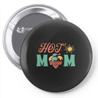 Hot Mom Summer Pin-back Button | Artistshot