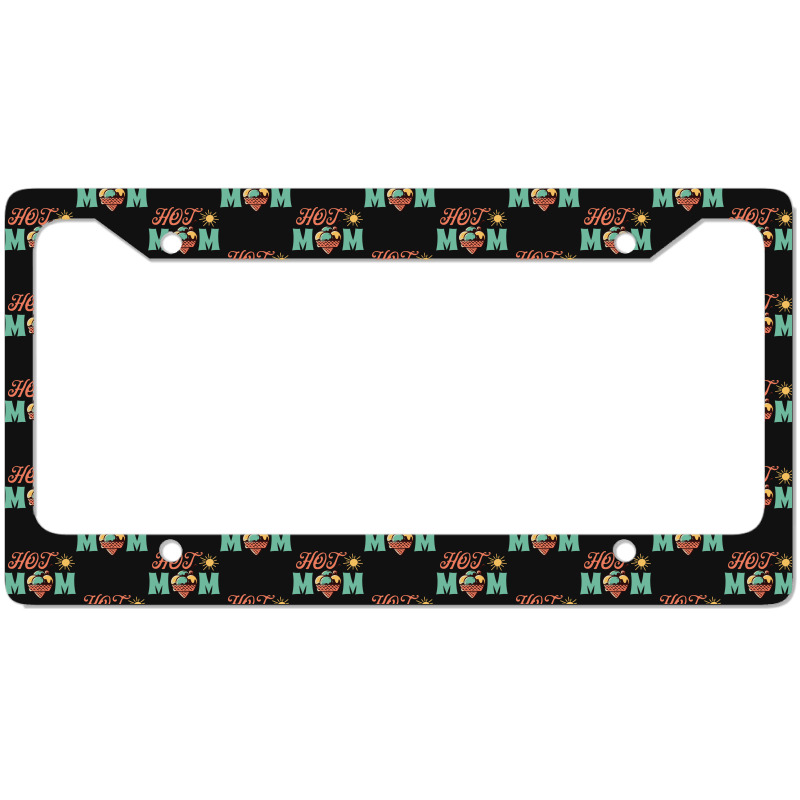 Hot Mom Summer License Plate Frame | Artistshot