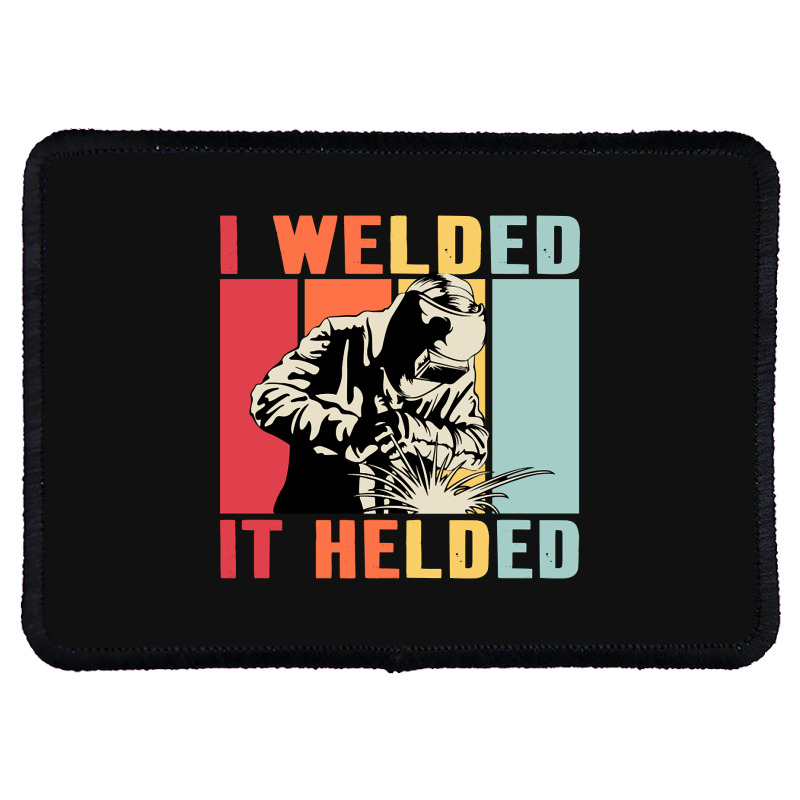 Limited Edition Vintage Welder I Welded It Helded Funny Welding Rectangle Patch | Artistshot