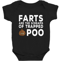 Farts Are The Screams Of Trapped Poop Baby Bodysuit | Artistshot