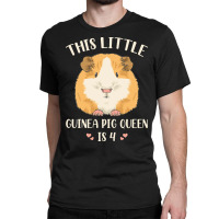 Cute Guinea Pig 4 Birthday T  Shirt Guinea Pig Quote For Your 4 Year O Classic T-shirt | Artistshot