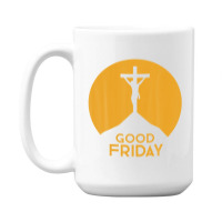 Good Friday - Holy Week Christian Faith & Love - Good Friday 15 Oz Coffee Mug | Artistshot