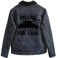 Frank The Tank    A Parody Unisex Sherpa-lined Denim Jacket | Artistshot