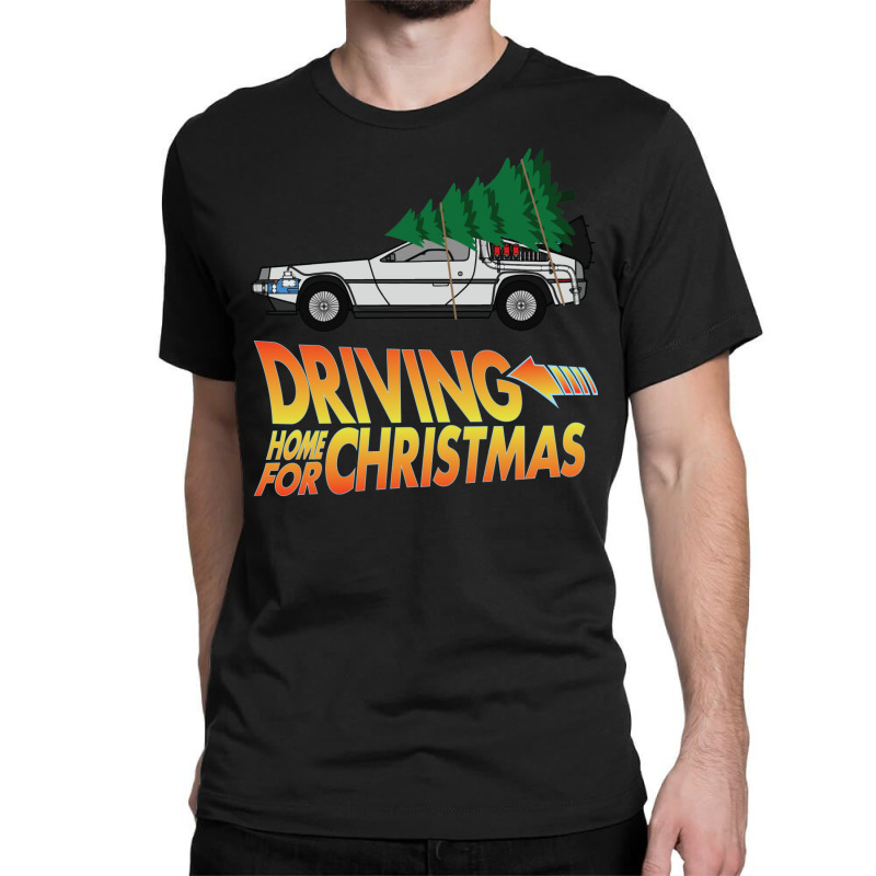 Driving Home For Christmas   Back To The Future Classic T-shirt by vencercilerr | Artistshot