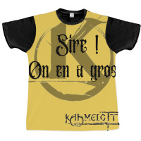 Quote Kaamelott We Have Big! Graphic T-shirt | Artistshot