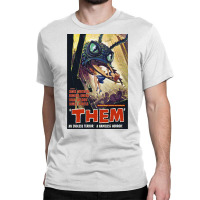 Sci Fi Them Bugs Are Eating My Girl Friend Movie Classic T-shirt | Artistshot