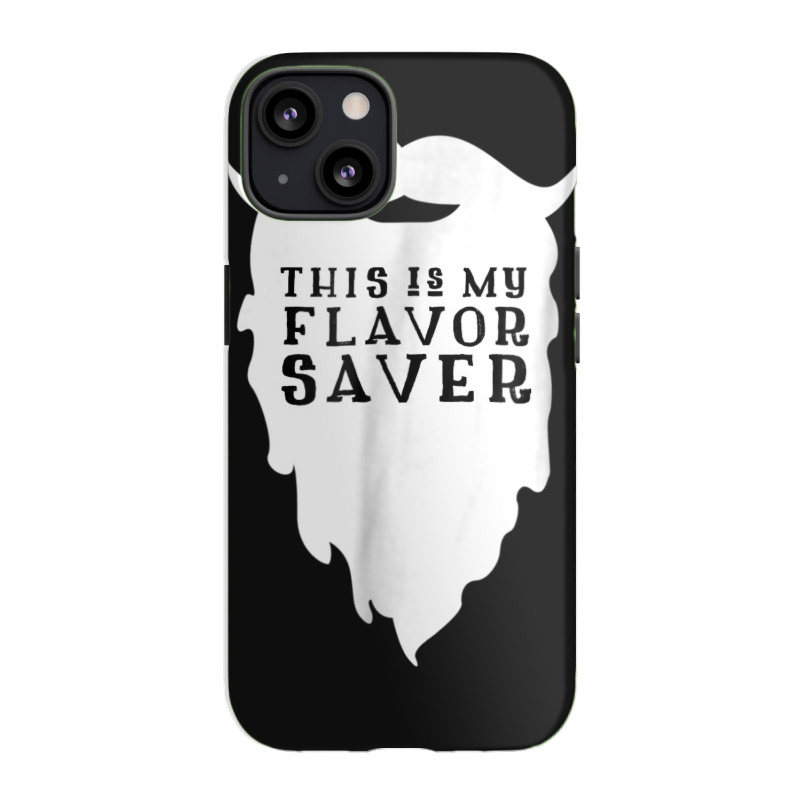 Funny Beard Shirt  This Is My Flavor Saver Bearded Man Iphone 13 Case | Artistshot