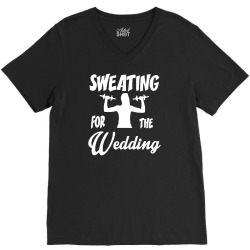 funny sweating for the wedding workout fitness ladies V-Neck Tee | Artistshot