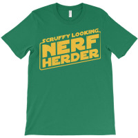 Scruffy Looking Nerf Herder T-shirt | Artistshot