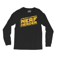 Scruffy Looking Nerf Herder Long Sleeve Shirts | Artistshot