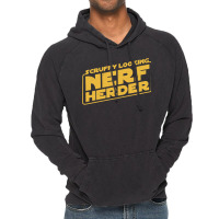 Scruffy Looking Nerf Herder Vintage Hoodie | Artistshot