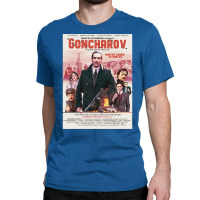 Goncharov Movie Poster Classic T-shirt | Artistshot