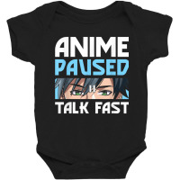 Anime Paused Talk Fast For Japanese Streetwear Fans T Shirt Baby Bodysuit | Artistshot