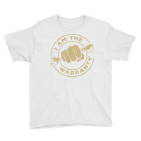 I Am The Warranty, Car Lover T Shirt Youth Tee | Artistshot