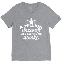 The Greatest Showman A Million Dreams V-neck Tee | Artistshot