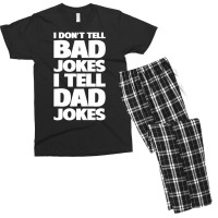 I Don't Tell Bad Jokes I Tell Dad Jokes Father's Day Men's T-shirt Pajama Set | Artistshot