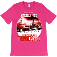 Remember Hms Thunderchild   Inspired T-shirt | Artistshot