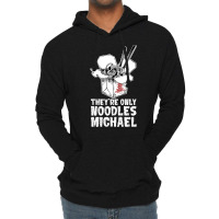 They're Only Noodles Michael Lightweight Hoodie | Artistshot