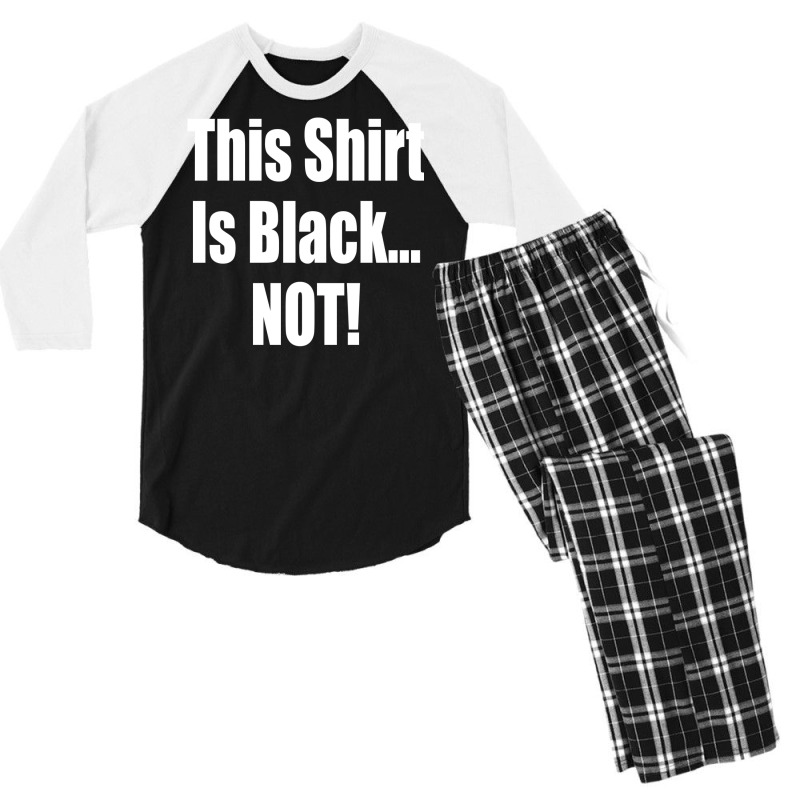 This Shirt Is Black...not! Borat Quote Men's 3/4 Sleeve Pajama Set | Artistshot