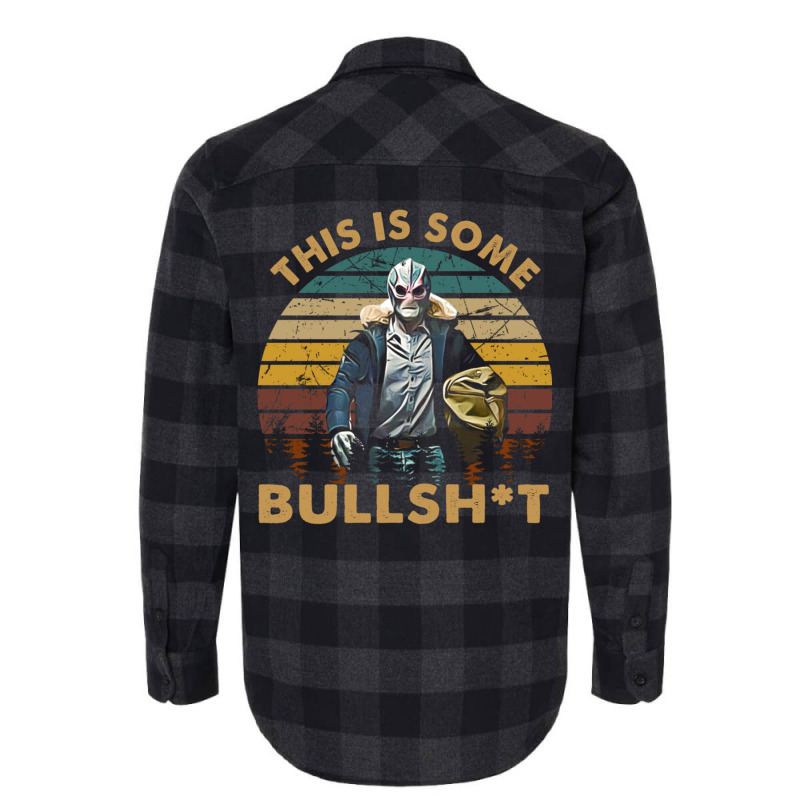 Vintage Design This Is Some Bullsht Flannel Shirt | Artistshot