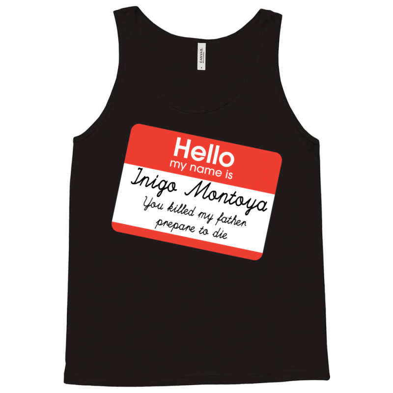 Hello My Name Is Inigo Montoya Tank Top | Artistshot