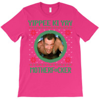 Yippee Ki Yay Motherfcker T-shirt | Artistshot