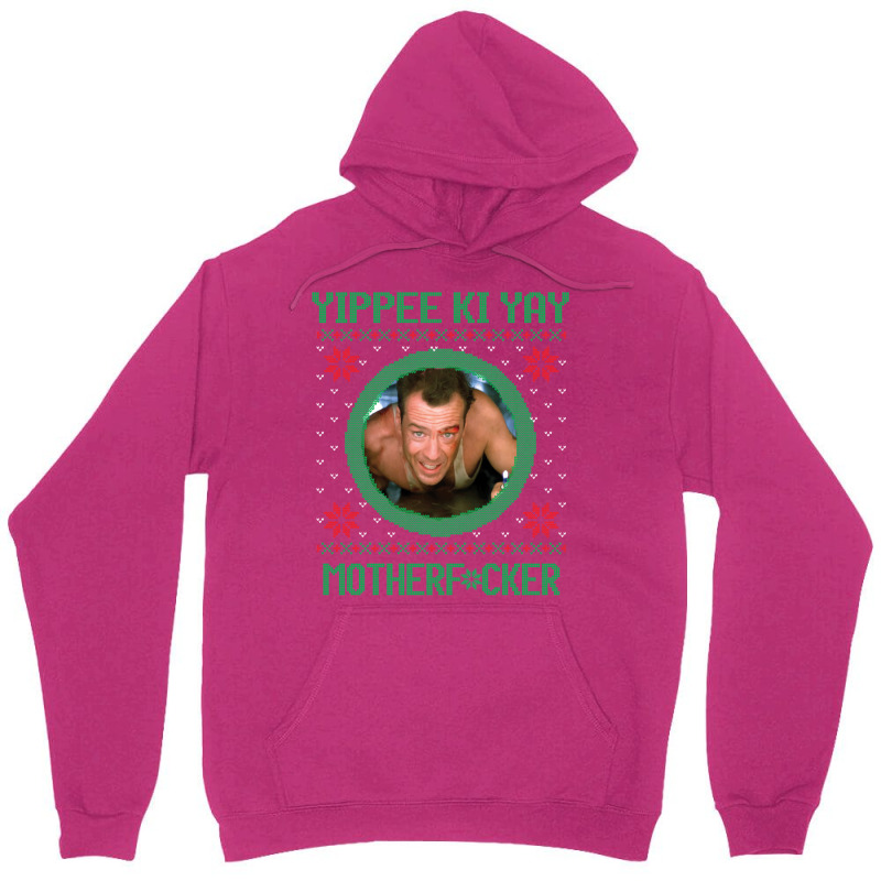 Yippee Ki Yay Motherfcker Unisex Hoodie | Artistshot