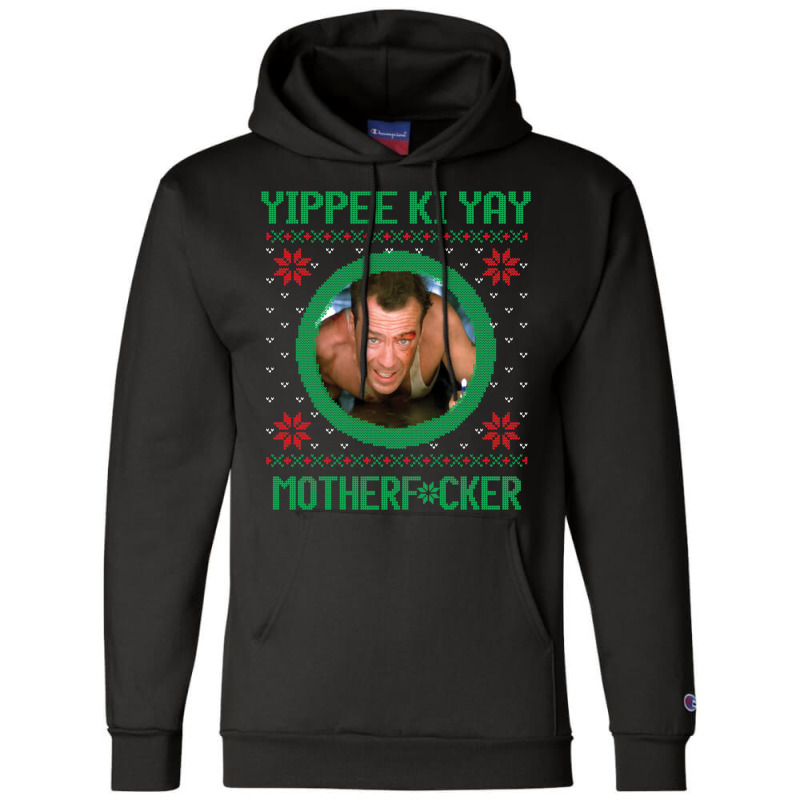 Yippee Ki Yay Motherfcker Champion Hoodie | Artistshot