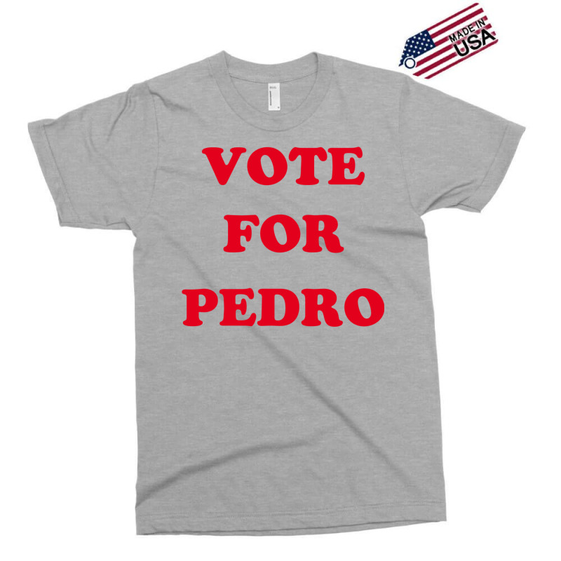 Vote For Pedro 1 Exclusive T-shirt | Artistshot