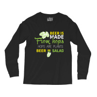 Beer Is From Hops Beer Equals Salad Alcoholic Party Long Sleeve Shirts | Artistshot