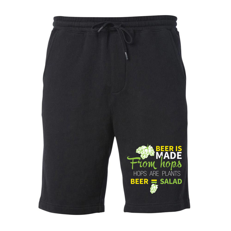 Beer Is From Hops Beer Equals Salad Alcoholic Party Fleece Short by tiennguyen | Artistshot